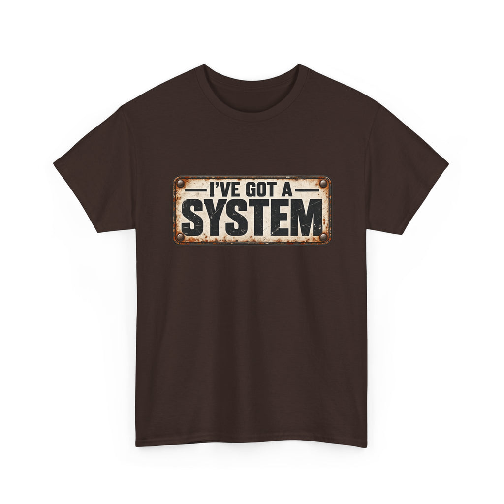 I've got a system