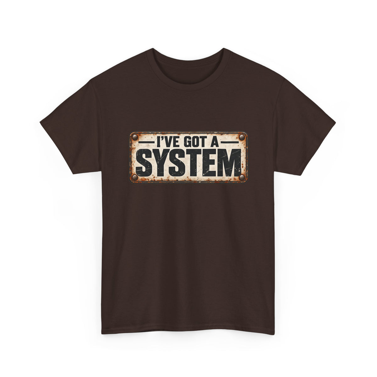 I've got a system
