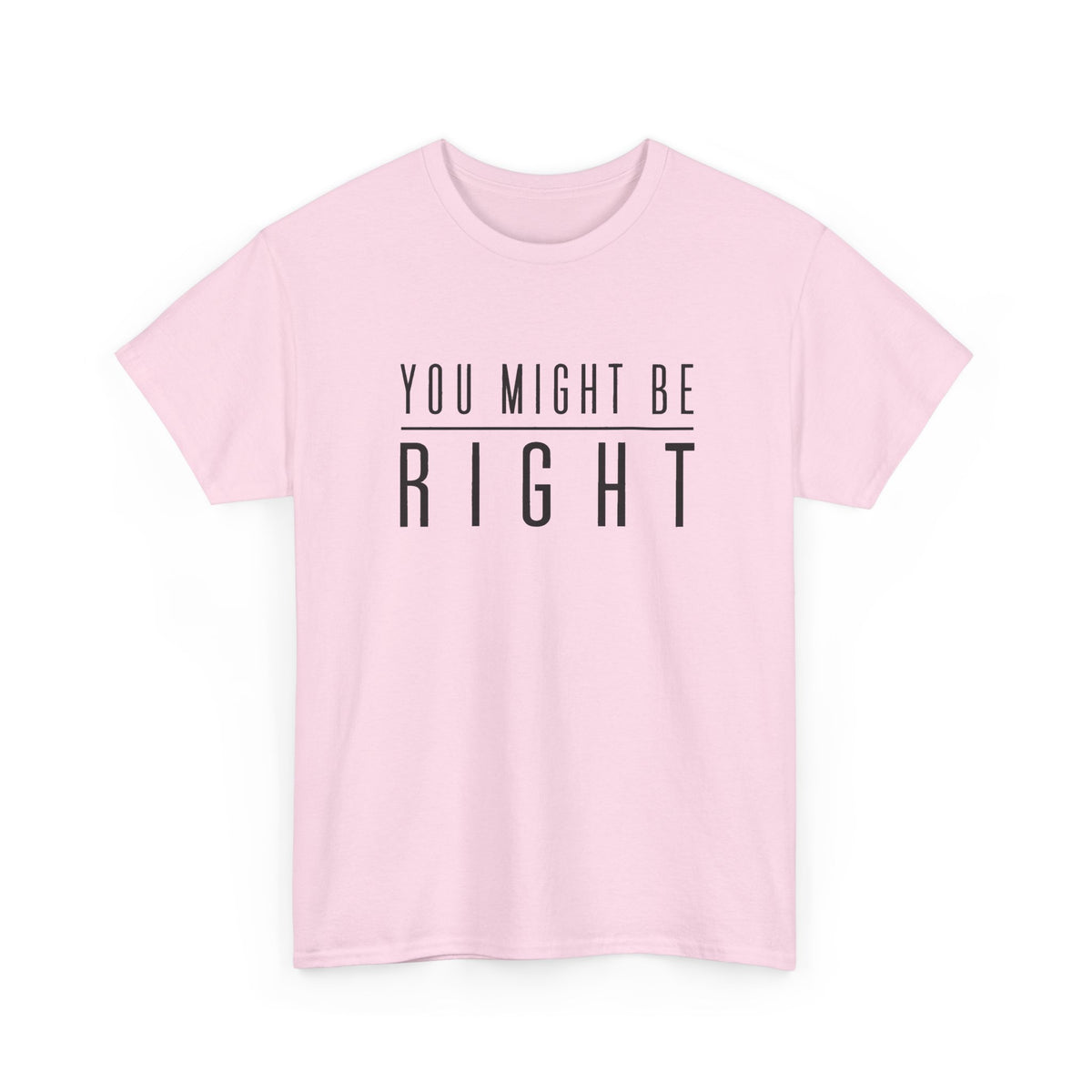 You Might Be Right