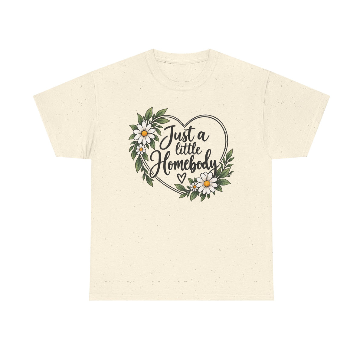 Just a Little Homebody Floral Tee
