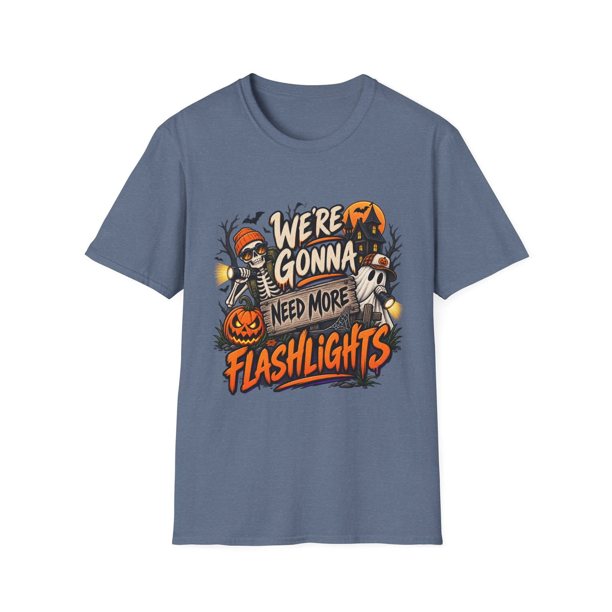 WE'RE GONNA NEED MORE FLASHLIGHTS T-SHIRT