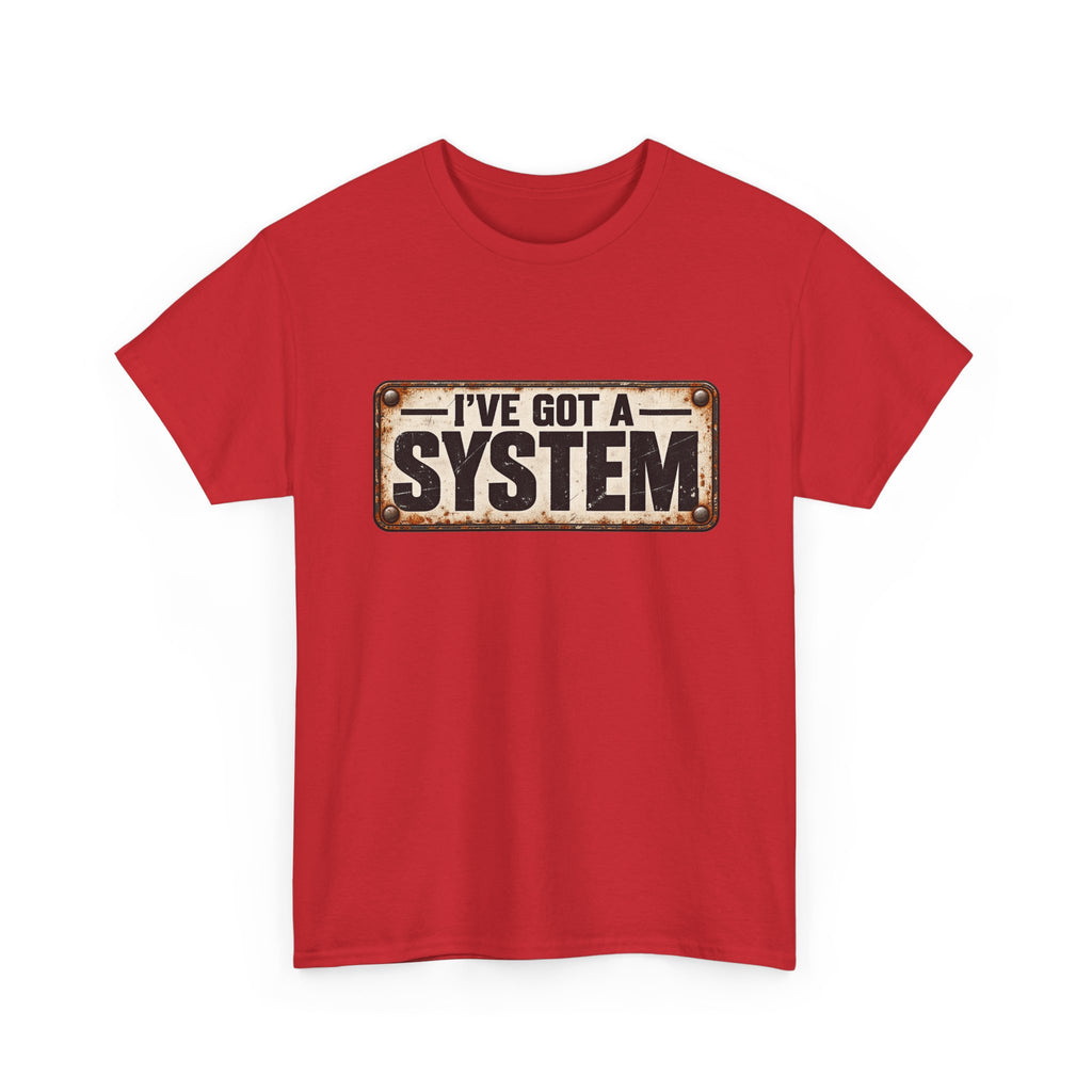 I've got a system