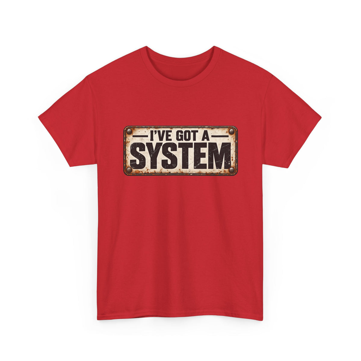 I've got a system