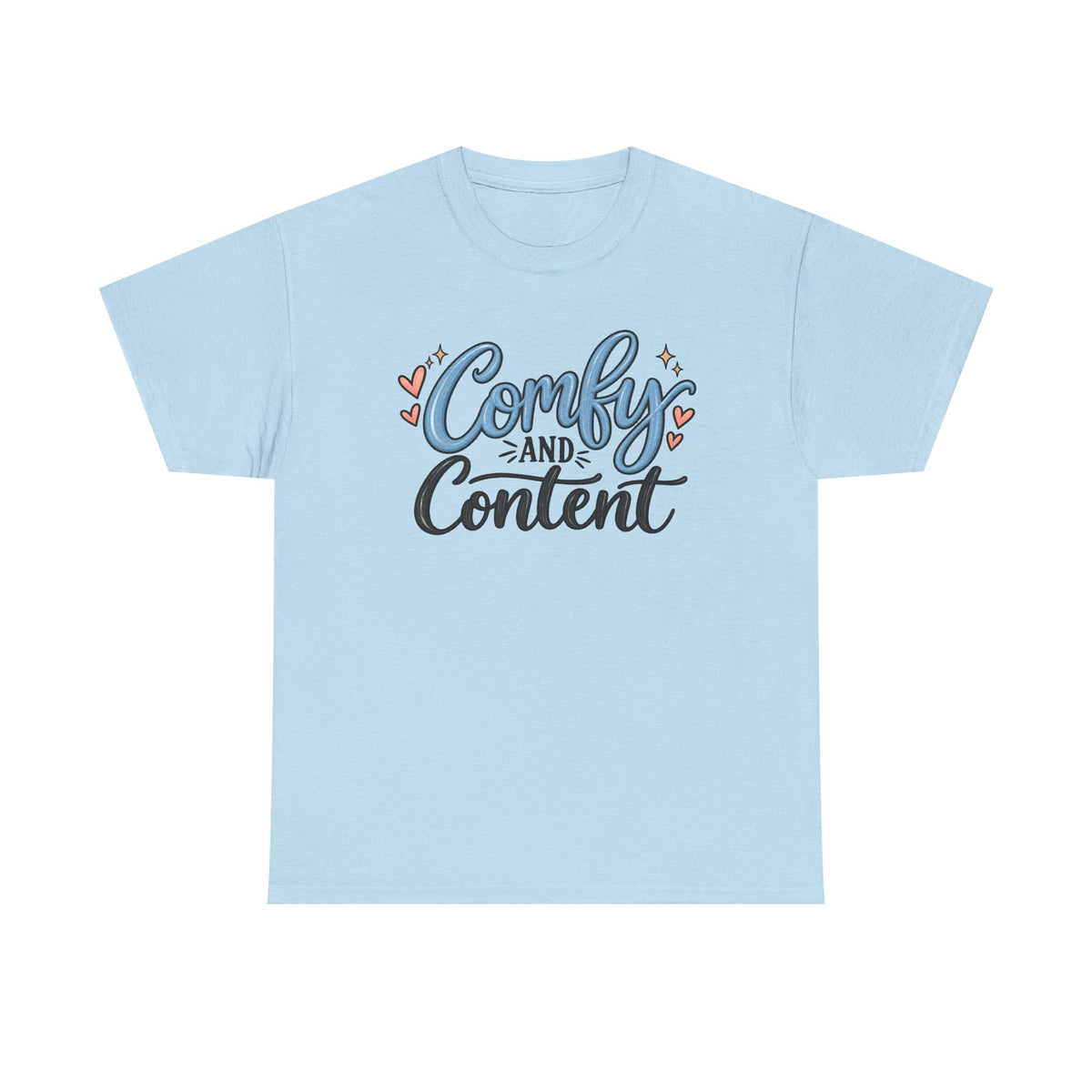 Comfy and Content T‑Shirt — Cozy Positive Message Tee