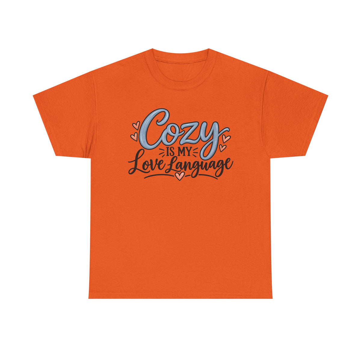 Cozy Is My Love Language T-Shirt