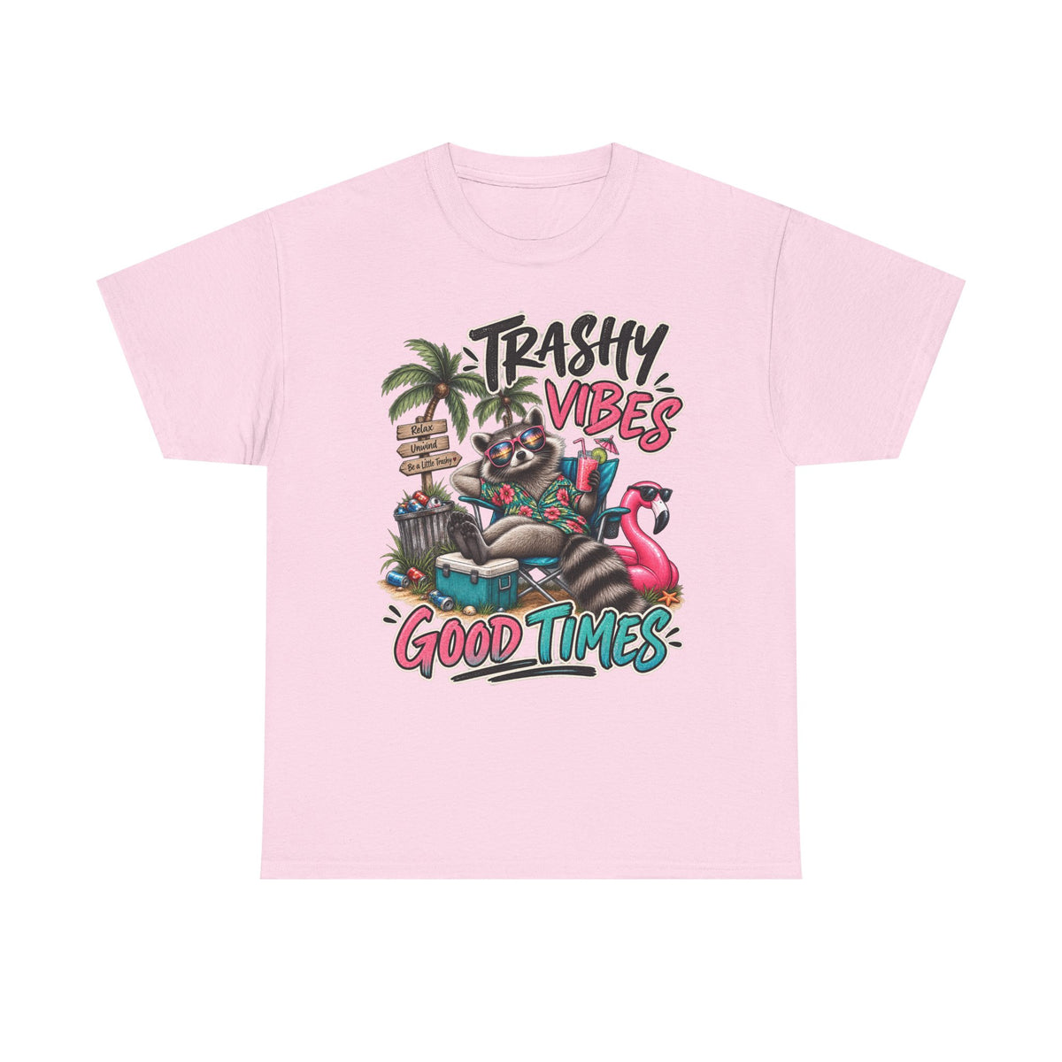 Trashy Vibes, Good Times