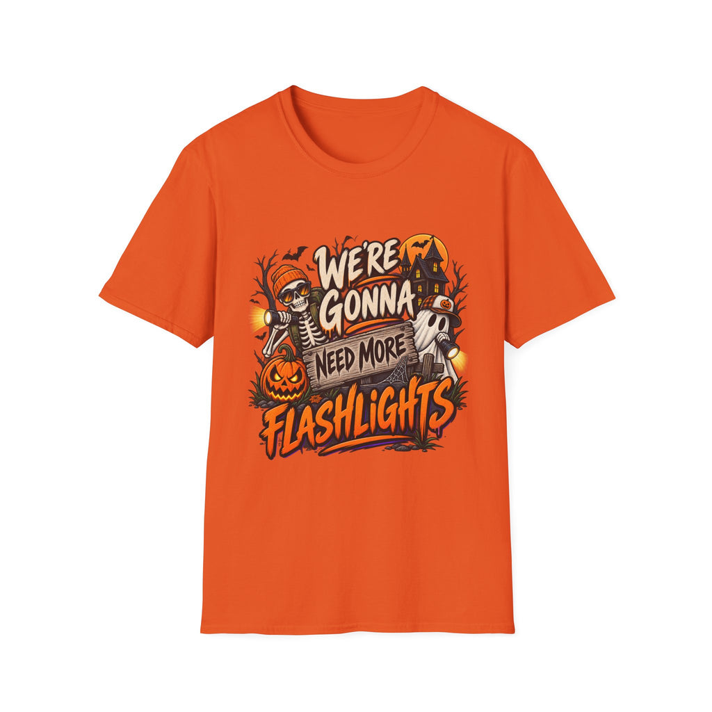 WE'RE GONNA NEED MORE FLASHLIGHTS T-SHIRT