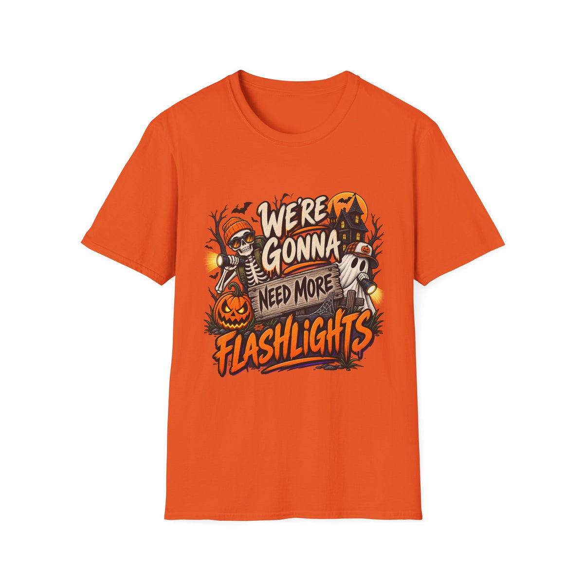 WE'RE GONNA NEED MORE FLASHLIGHTS T-SHIRT
