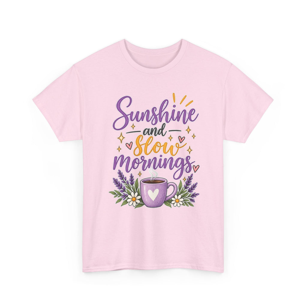 Sunshine and Slow Mornings Tee
