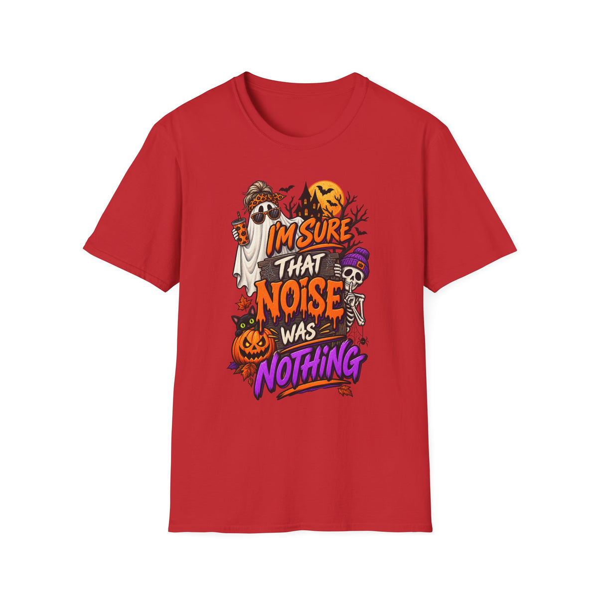 I'M SURE THAT NOISE WAS NOTHING