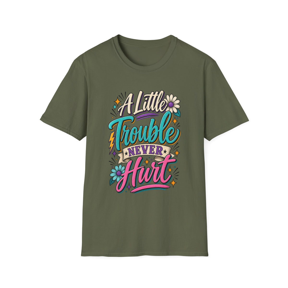 A LITTLE TROUBLE NEVER HURT