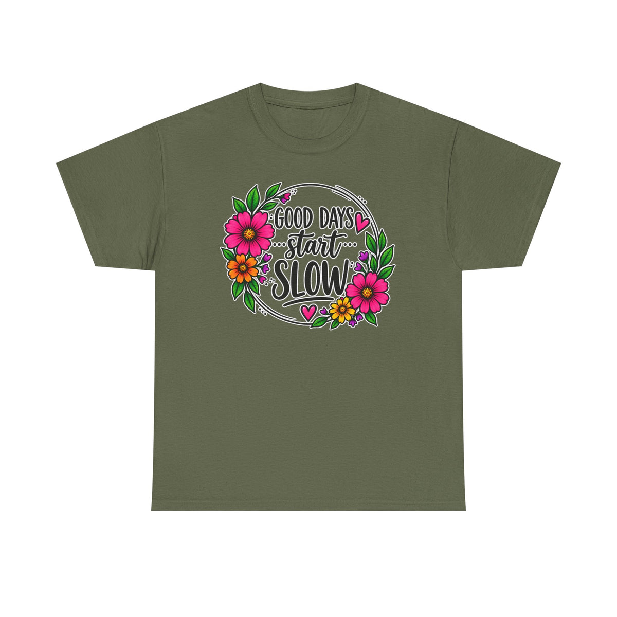Good Days Start Slow Floral T-Shirt