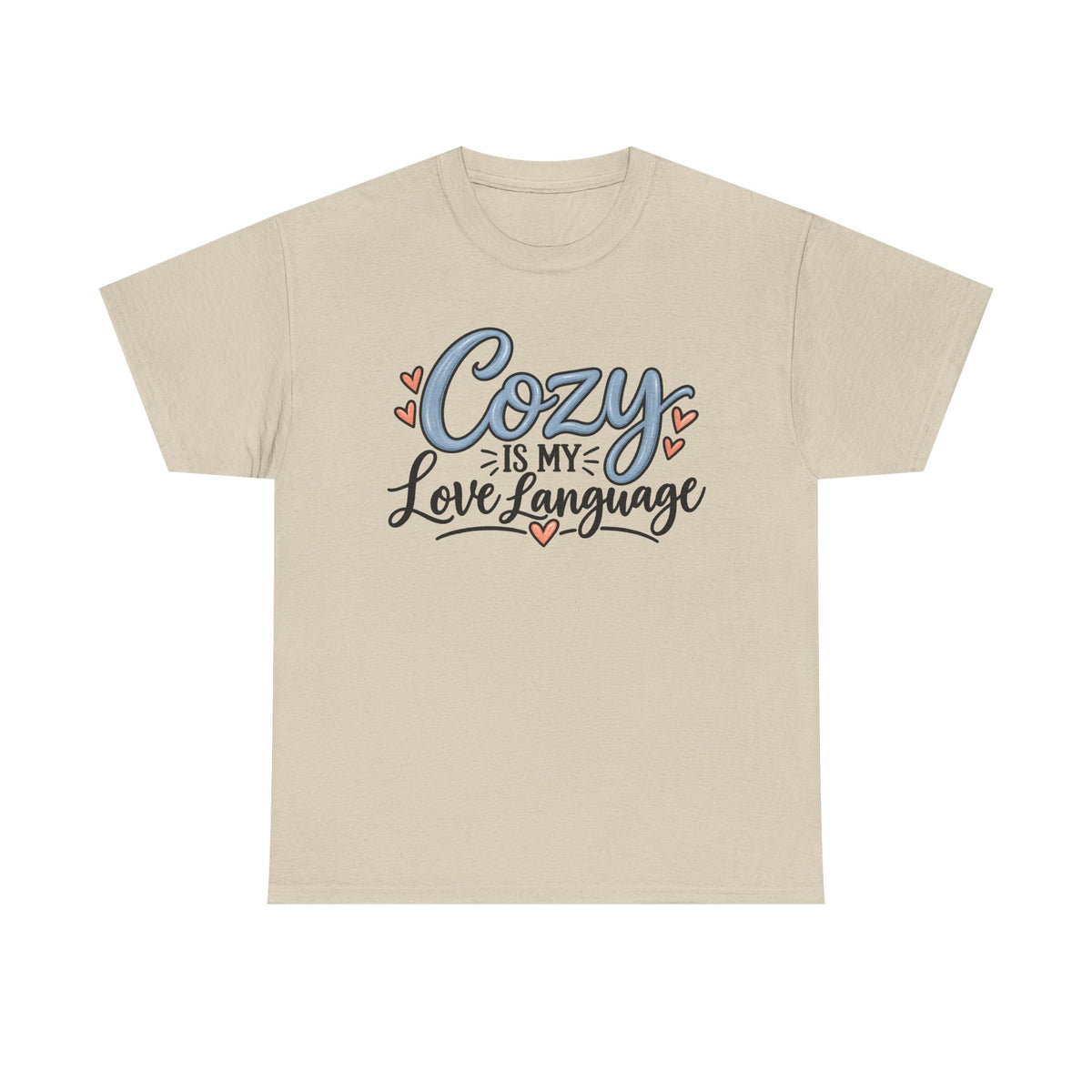 Cozy Is My Love Language T-Shirt