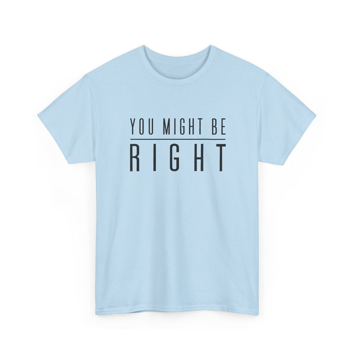You Might Be Right
