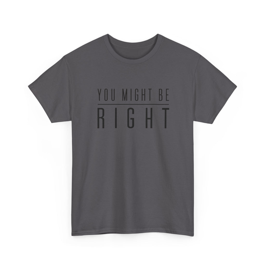 You Might Be Right