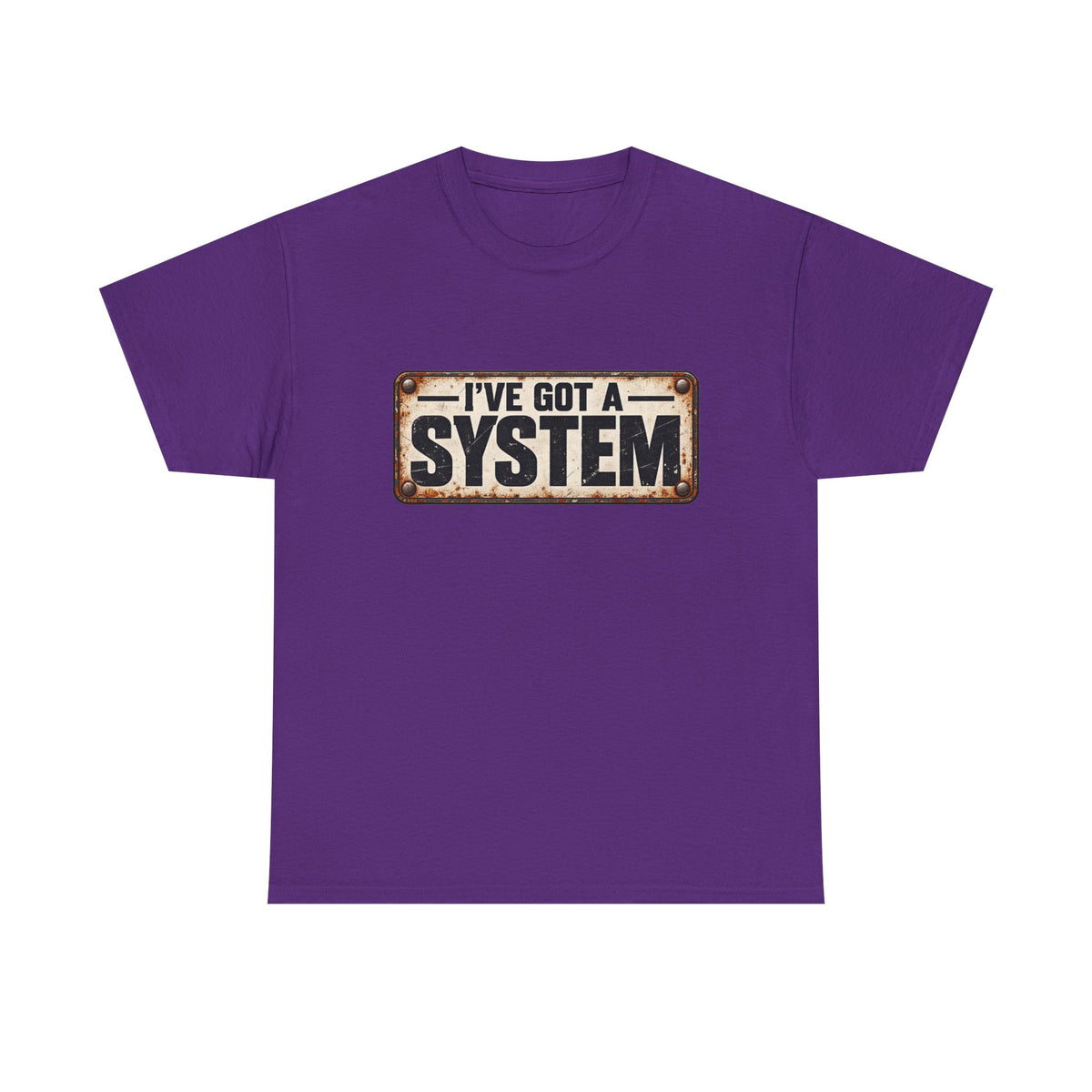 I've got a system