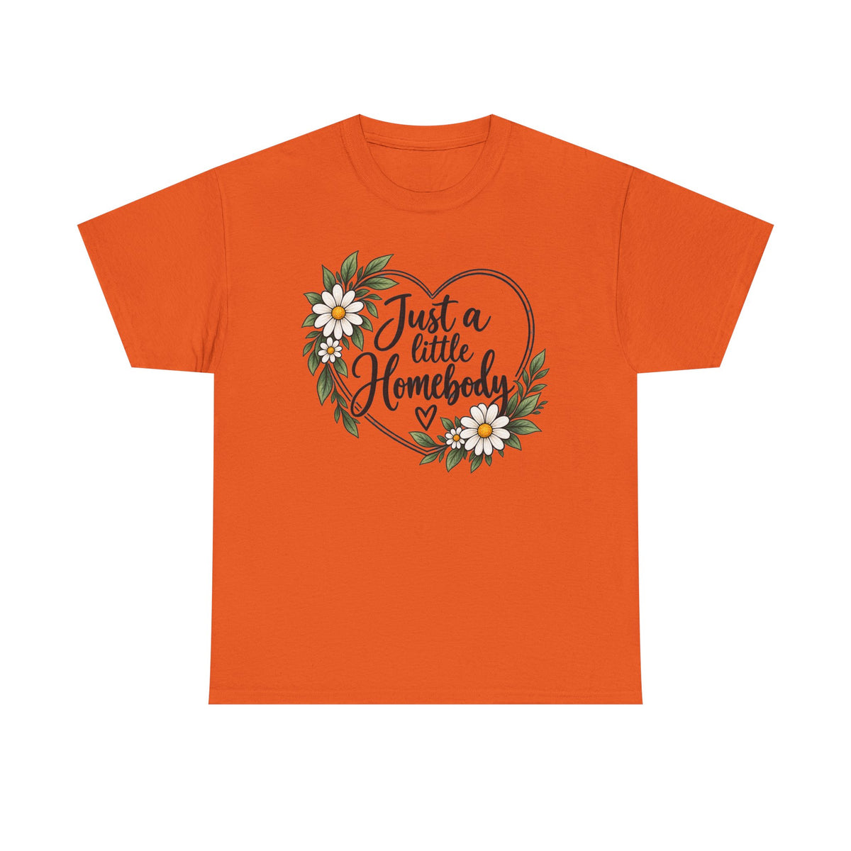 Just a Little Homebody Floral Tee