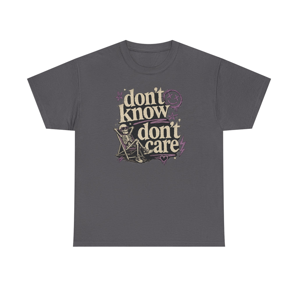Don't Know Don't Care Graphic Tee