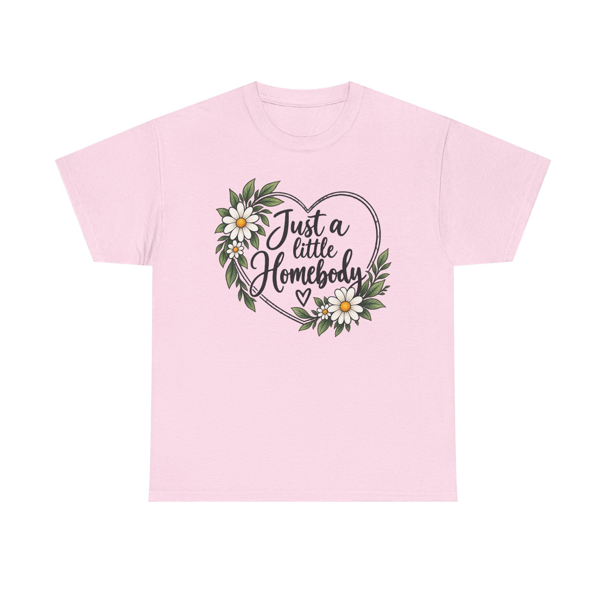 Just a Little Homebody Floral Tee