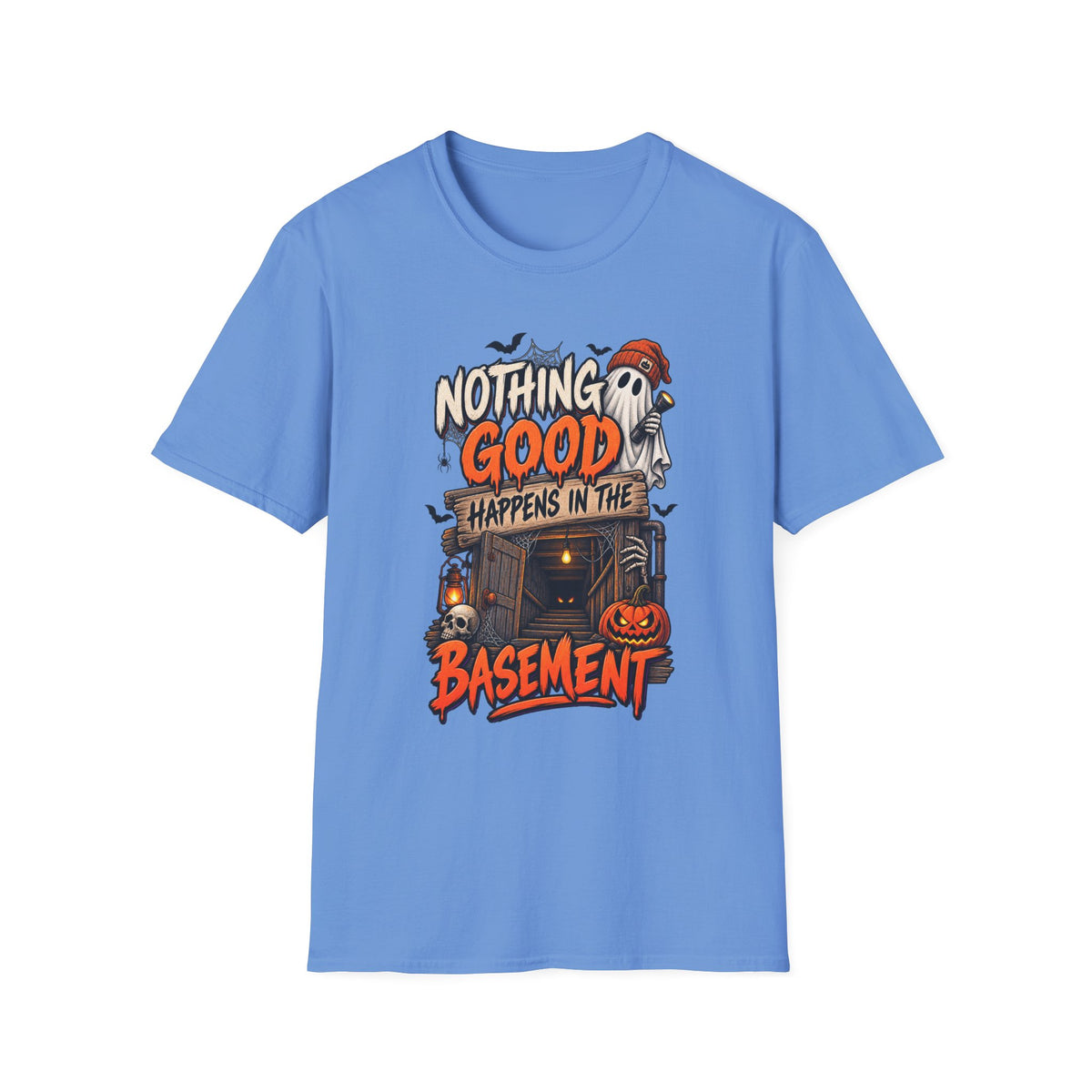 NOTHING GOOD HAPPENS IN THE BASEMENT T-SHIRT