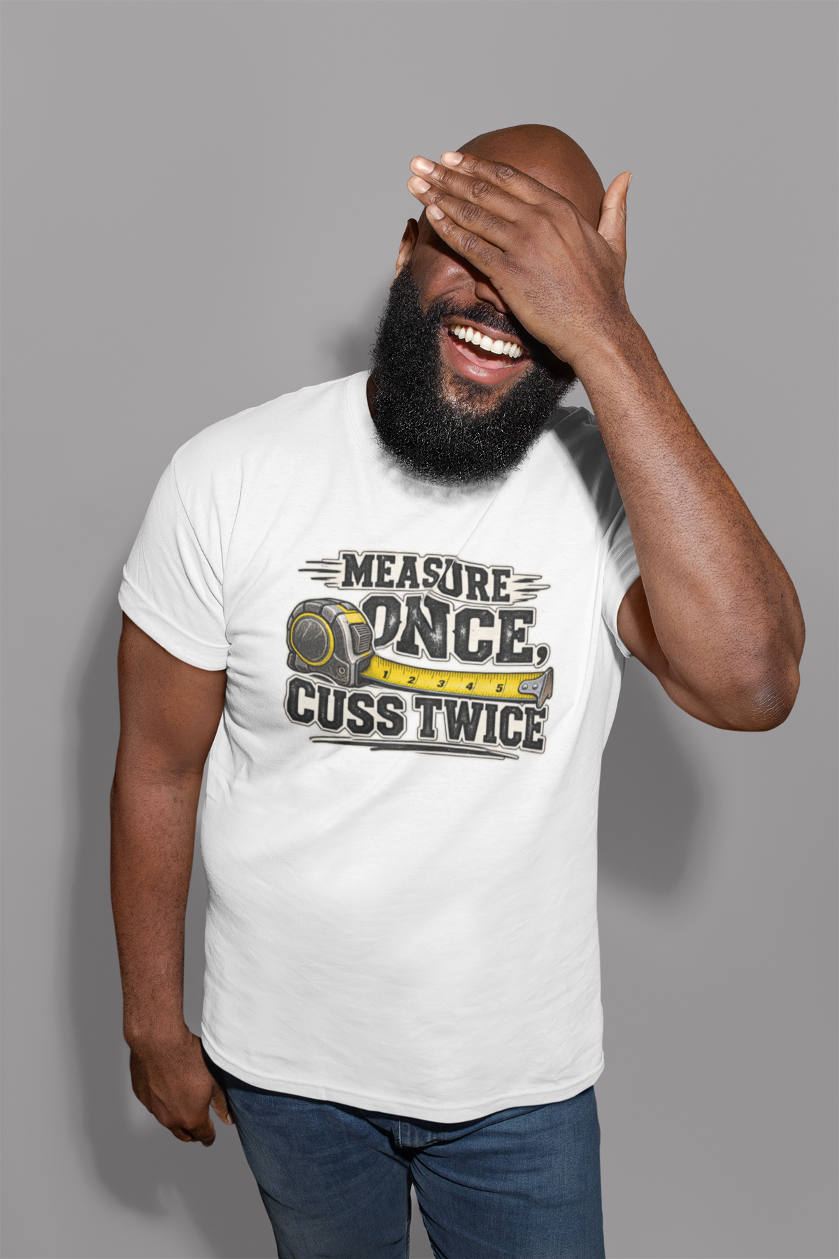 Measure Once Cuss Twice T-Shirt