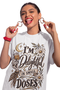 I'M A DELIGHT IN SMALL DOSES